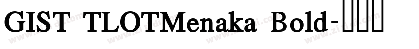 GIST TLOTMenaka Bold字体转换